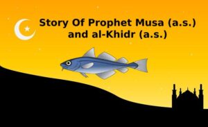 prophet musa and al-khidr