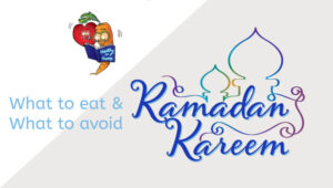 what to eat and what to avoid during the month of Ramadan